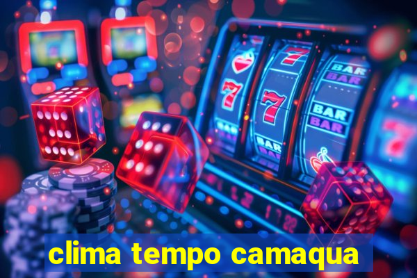 clima tempo camaqua